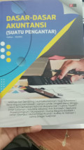 Dasar-Dasar Akuntansi (Suatu Pengantar)