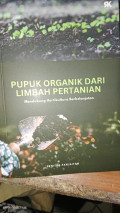 Pupuk Organik Dari Limbah Pertanian : Mendukung Hortikultura Berkelanjutan