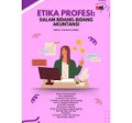 Etika profesi: dalam bidang-bidang akuntansi ·