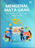 Mengenal Mata Uang: Sejarah, Nilai dan Fungsi dalam Ekonomi Globa